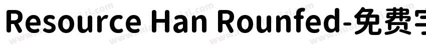 Resource Han Rounfed字体转换